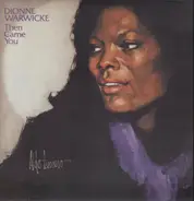 Dionne Warwick And Spinners - Then Came You