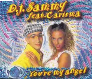 DJ Sammy - You're my angel (feat. Carisma)