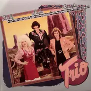 Dolly Parton , Linda Ronstadt & Emmylou Harris - Trio