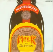 Dr. Feelgood - Milk And Alcohol
