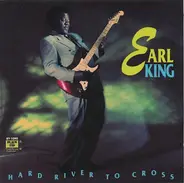 Earl King - Hard River to Cross