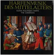 Elena Polonska , La Camerata - Harfenmusik des Mittelalters