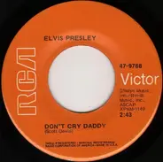 Elvis Presley - Don't Cry Daddy