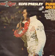 Elvis Presley - Pure Gold