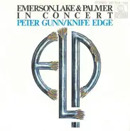 Emerson, Lake & Palmer - In Concert: Peter Gunn/Knife Edge