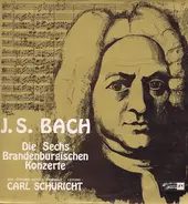 Bach - Die Sechs Brandenburgischen Konzerte