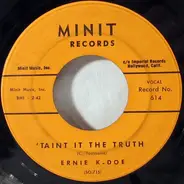 Ernie K-Doe - Hello My Lover / 'Taint It The Truth