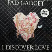 Fad Gadget - I discover love