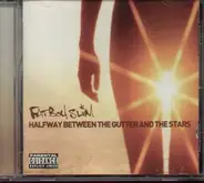 Fatboy Slim - Halfway Between the Gutter and the Stars