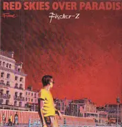 Fischer-Z - Red Skies over Paradise