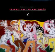 Frankie Goes To Hollywood - The First 48 Inches