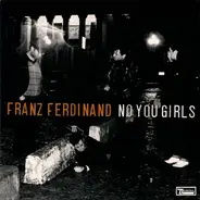 Franz Ferdinand - No You Girls / Ulysses (Zomby RMX)