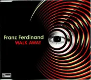 Franz Ferdinand - Walk Away