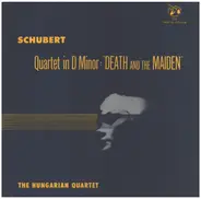 Franz Schubert , The Hungarian Quartet - Quartet In D Minor: Death And The Maiden