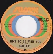 Gallery - Nice To Be With You / Ginger Haired Man