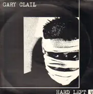 Gary Clail - Hard Left