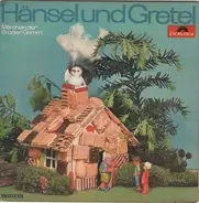 Gebrüder Grimm - Hänsel und Gretel