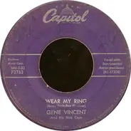Gene Vincent & His Blue Caps - Wear My Ring / Lotta Lovin'