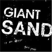 Giant Sand - Is All Over the Map