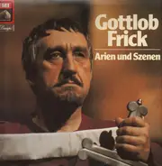 Gottlob Frick - Arien Und Szenen