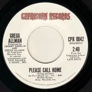 Gregg Allman - Don't Mess Up A Good Thing / Please Call Home