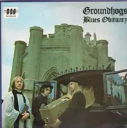 Groundhogs - Blues Obituary