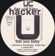 Hacker - Get You Baby