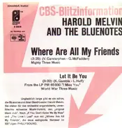 Harold Melvin And The Blue Notes - Where Are All My Friends