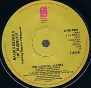 Harold Melvin & the Bluenotes - Don't Leave Me This Way / To Be Free To Be Who We Are