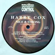 Harry Cox - Nice & Strong