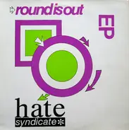 Hate Syndicate - Round Is Out EP