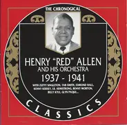 Henry 'Red' Allen And His Orchestra - 1937-1941
