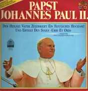Papst Johannes Paul II. - Der heilige Vater zelebriert ein festliches Hochamt und erteilt den Segen 'Urbi Et Orbi'