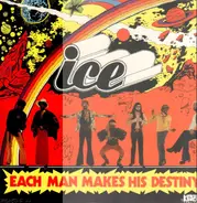 Ice - Each Man Makes His Destiny
