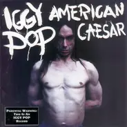 Iggy Pop - American Caesar