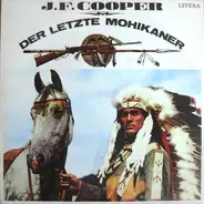 J. F. Cooper - Der Letzte Mohikaner