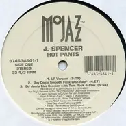 J. Spencer - Hot Pants