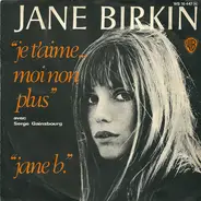 Jane Birkin Avec Serge Gainsbourg - Je T'Aime... Moi Non Plus