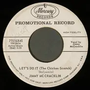 Jimmy McCracklin - Georgia Slop / Let's Do It (The Chicken Scratch)