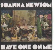 Joanna Newsom - Have One on Me