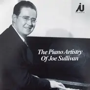 Joe Sullivan - The Piano Artistry Of Joe Sullivan