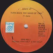 John Holt - Turn Back The Hands Of Time / Where I Lay My Hat