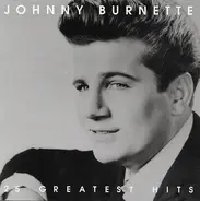 Johnny Burnette - 25 Greatest Hits