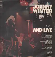 Johnny Winter - And/Live