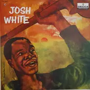 Josh White - Josh White