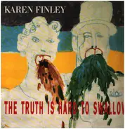 Karen Finley - The Truth is Hard to Swallow