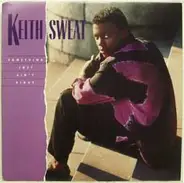 Keith Sweat - Something Just Ain't Right