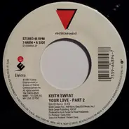 Keith Sweat - Your Love - Part 2