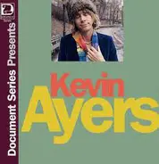 Kevin Ayers - Document Series Presents