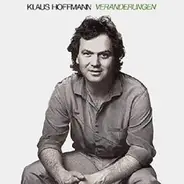 Klaus Hoffmann - Veränderungen